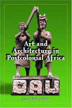 Paperback Art and Architecture in Postcolonial Africa Book