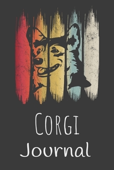 Corgi Journal: Animal Lovers Gift. Pretty Lined Notebook & Diary For Writing And Note Taking For Your Special Day.(120 Blank Lined Pages - 6x9 Inches)