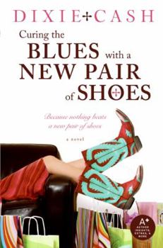 Paperback Curing the Blues with a New Pair of Shoes Book
