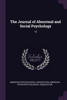 Paperback The Journal of Abnormal and Social Psychology: 12 Book