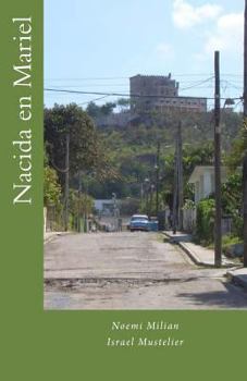 Paperback Nacida en Mariel [Spanish] Book