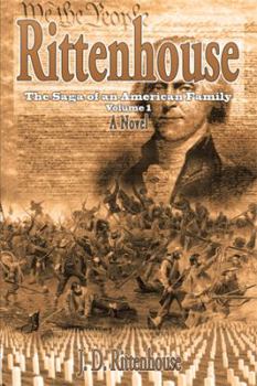 Rittenhouse: The Saga of an American Family Volume 1