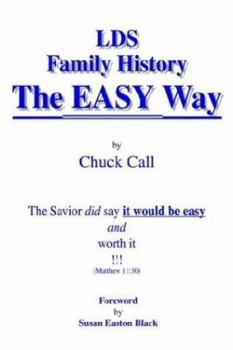 Paperback LDS Family History the Easy Way: The Savior Did Say It Would Be Easy Book