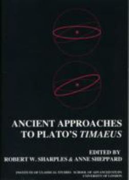 Paperback Ancient Approaches to Plato's Timaeus (Bics Supplement 78): Volume 78 Book