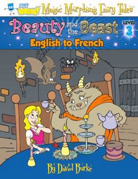 Paperback Beauty and the Beast: English to French, Level 3 Book
