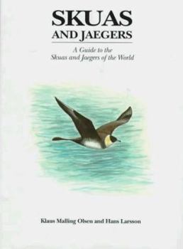 Hardcover Skuas and Jaegers: A Guide to the Skuas and Jaegers of the World Book