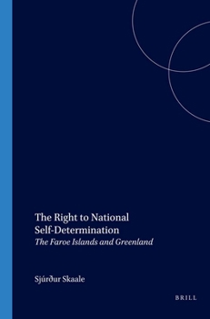 The Right To National Self-Determination: The Faroe Islands And Greenland