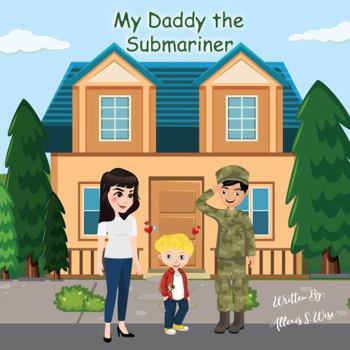Paperback My Daddy the Submariner Book
