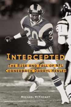 Hardcover Intercepted: The Rise and Fall of NFL Cornerback Darryl Henley Book