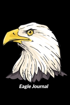 Paperback Eagle Journal: 6 x 9 inch 120 page bound journal with majestic eagle on the cover Book