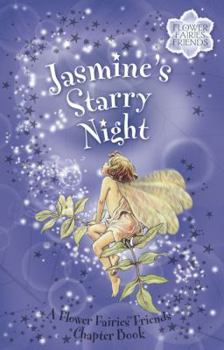Jasmine's Starry Night (Flower Fairies) - Book #10 of the Flower Faeries (Chapter Books)