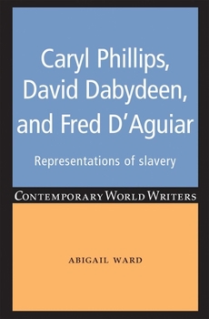 Paperback Caryl Phillips, David Dabydeen and Fred d'Aguiar: Representations of Slavery Book