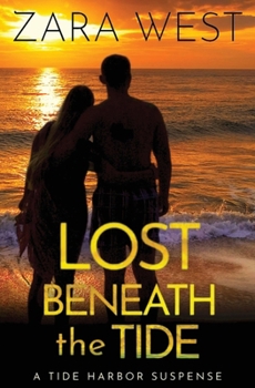 Paperback Lost Beneath the Tide: Tide Harbor Romantic Suspense Book