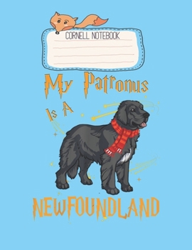Cornell Notebook: My Patronus Is A Newfoundland T For Dog Lovers Pretty Cornell Notes Notebook for Work Marble Size College Rule Lined for Student Journal 110 Pages of 8.5x11 Efficient Way to Use Corn