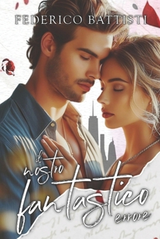 Paperback Il Nostro Fantastico Errore: Nuova Edizione [Italian] Book