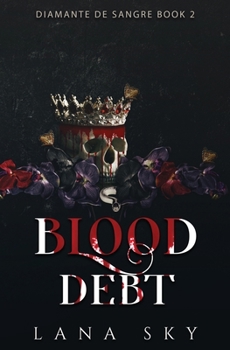 Paperback Blood Debt: A Dark Cartel Romance Book