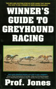 Paperback The Winner's Guide to Greyhound Racing Book