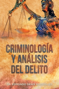 Paperback Criminología Y Análisis Del Delito [Spanish] Book