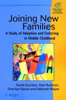 Paperback Joining New Families: A Study of Adoption and Fostering in Middle Childhood Book