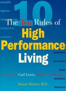 Paperback The Ten Rules of High Performance Living Book