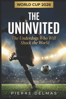Paperback World Cup 2026: Why It Belongs to the Little Guys Book