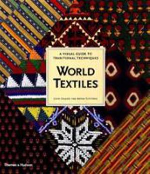 Paperback World Textiles: A Visual Guide to Traditional Techniques Book