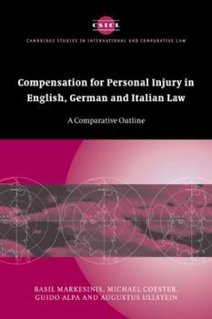 Compensation for Personal Injury in English, German and Italian Law: A Comparative Outline - Book  of the Cambridge Studies in International and Comparative Law