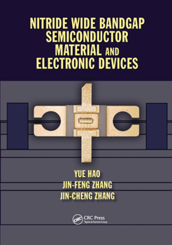 Paperback Nitride Wide Bandgap Semiconductor Material and Electronic Devices Book