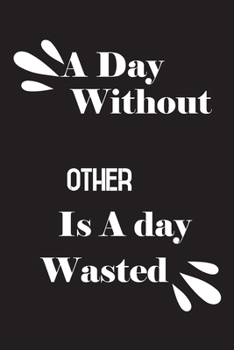 A day without Other is a day wasted