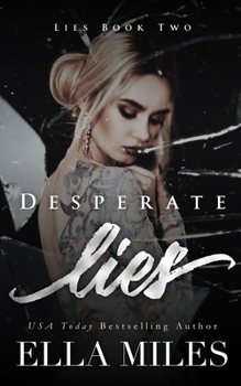 Desperate Lies - Book #2 of the Lies