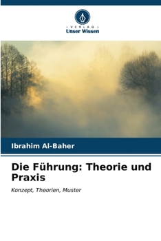 Paperback Die Führung: Theorie und Praxis [German] Book