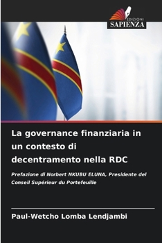 La governance finanziaria in un contesto di decentramento nella RDC (Italian Edition)