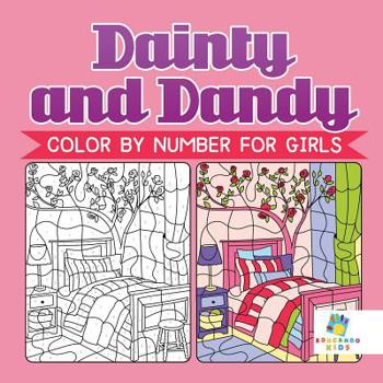 Paperback Dainty and Dandy Color by Number for Girls Book