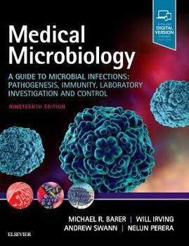 Paperback Medical Microbiology: A Guide to Microbial Infections: Pathogenesis, Immunity, Laboratory Investigation and Control Book
