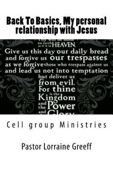 Paperback Back To Basics, My personal relationship with Jesus: Cell group Ministries Book