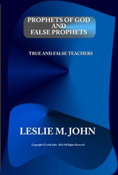 Paperback Prophets of God and False Prophets: True and False Teachings Book