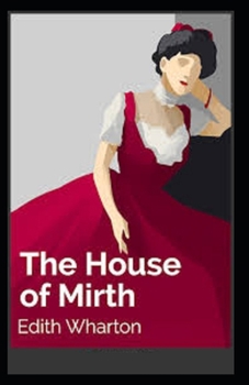 Paperback The House of Mirth Illustrated Book