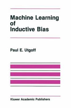 Paperback Machine Learning of Inductive Bias Book