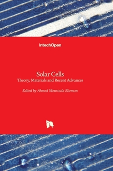 Hardcover Solar Cells: Theory, Materials and Recent Advances Book