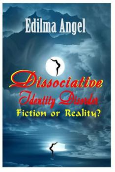 Paperback Dissociative Identity Disorder: Fiction or Reality? Book