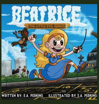 Hardcover Beatrice: The Little Evil Genius Book