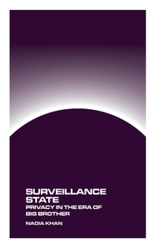 Paperback Surveillance State: Privacy in the Age of Big Brother Book