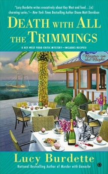 Death With All the Trimmings - Book #5 of the Key West Food Critic Mystery