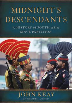 Hardcover Midnight's Descendants: A History of South Asia Since Partition Book