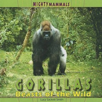 Library Binding Gorillas: Beasts of the Wild Book