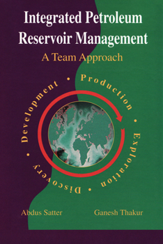 Paperback Integrated Petroleum Reservoir Management: A Team Approach Book