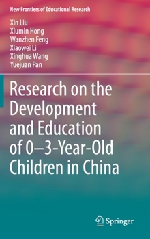 Hardcover Research on the Development and Education of 0-3-Year-Old Children in China Book