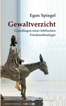 Paperback Gewaltverzicht: Grundlagen einer biblischen Friedenstheologie [German] Book
