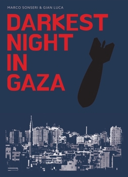 Darkest Night in Gaza