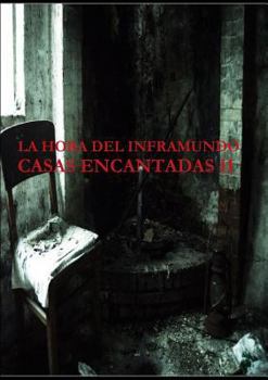 Paperback La Hora del Inframundo Casas Encantadas II [Spanish] Book